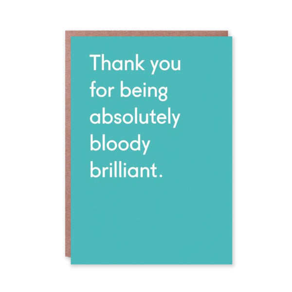 Love & Friendship Card | Thank You For Being Bloody Brilliant | Ohh Deer