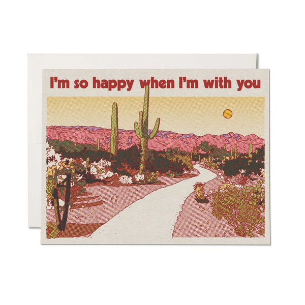 Love & Friendship Card | When I'm With You | Red Cap Cards